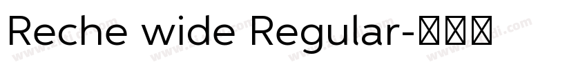 Reche wide Regular字体转换